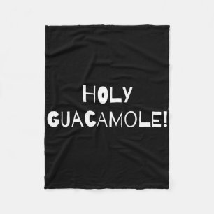 Cute Funny Cinco De Mayo Holy Guacamole Gift Fleece Blanket