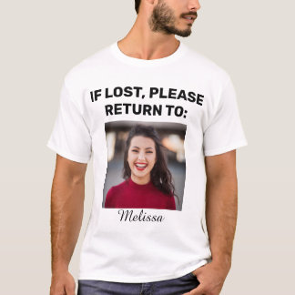 Cute Funny Couple's Photo If Lost Please Return To T-Shirt