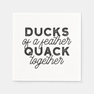 Cute Funny Ducks Puns Quote II Napkin