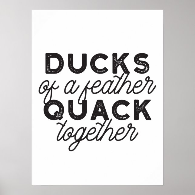 Cute Funny Ducks Puns Quote II Poster (Front)