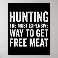 Cute Funny Hunting Quote Men Wildlife