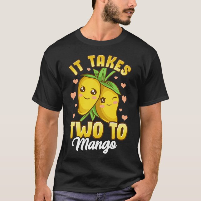 Cute & Funny It Takes Two To Mango Fruit Pun T-Shirt (Front)