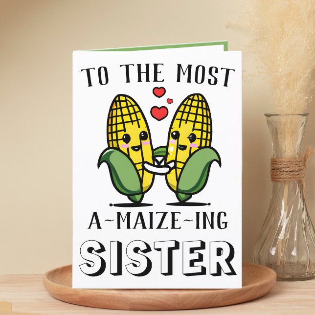 Cute Funny Maize Corn Pun Sister Happy Birthday Thank You Card (cute corn on the cob birthday card for sister)