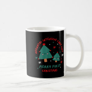 Cute Funny Nicu Merry First Christmas Nurse Crew S Coffee Mug