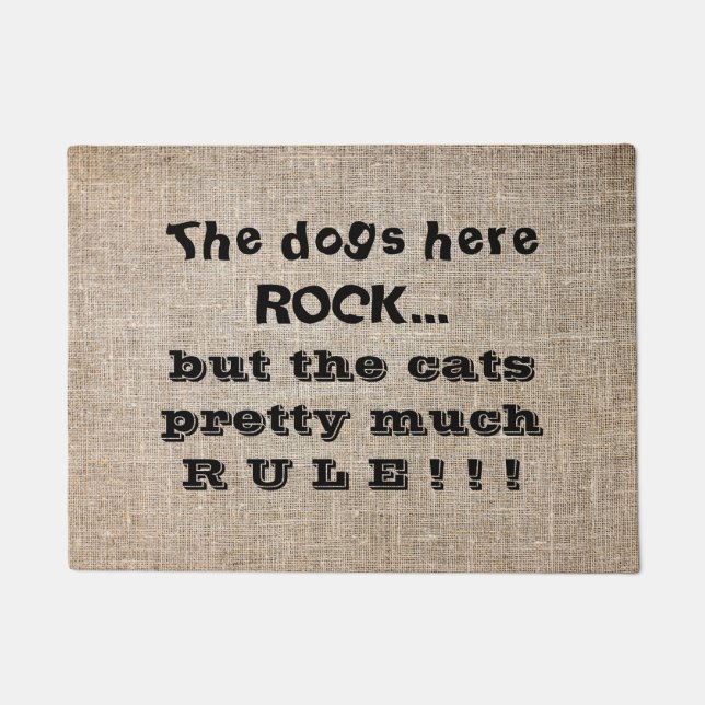 Cute Funny Pets Dogs Rock Cats Rule on Burlap Doormat (Front)