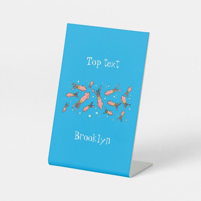 Cute funny pink squid cartoon pattern pedestal sign (Front)