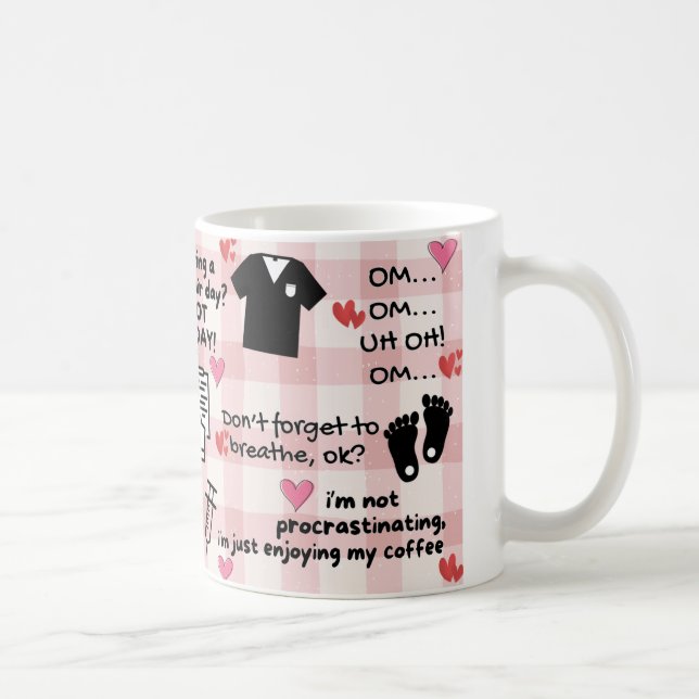 Cute Funny Positive Affirmation Mug for L&D Nurse (Right)