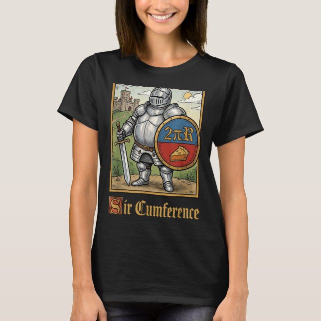 Cute Funny Sir Cumference Medieval Knight T-Shirt (Front)