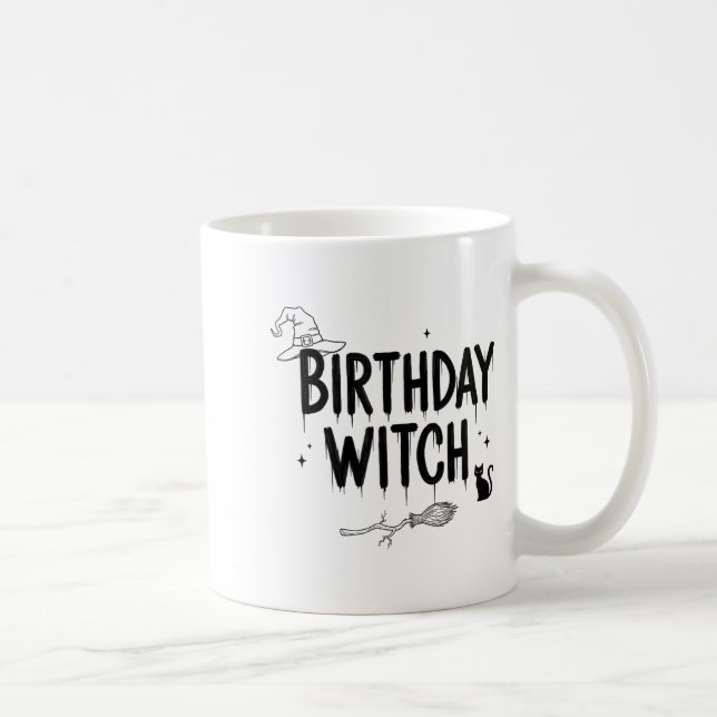 Cute Funny Witch Witchy Birthday Witches Happy Wom Coffee Mug (Right)
