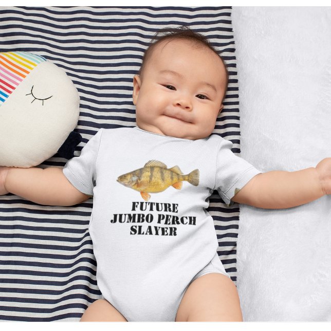 Cute Future Jumbo Perch Slayer Funny Fishing Baby Bodysuit (Future Perch Angler! )