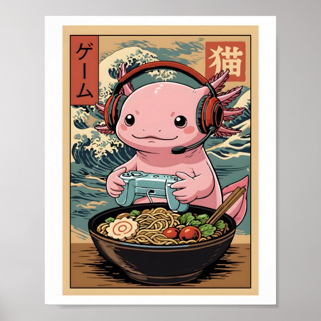 Cute Gamer Axolotl Ramen Japanese Gaming Food Art Poster (Front)
