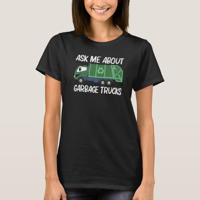 Cute Garbage Truck For Men Women Trash Truck T-Shirt (Front)