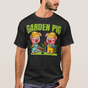 cute gardeners garden pig nature plant gardener Pr T-Shirt