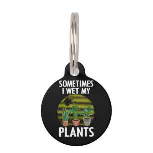 Cute Gardening For Men Women Plants Gardener Plant Pet Tag