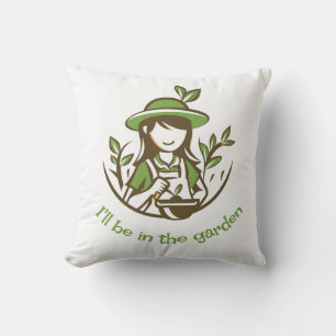 Cute Gardening Quote Gardener Gardens Cushion