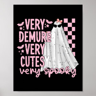 Cute Ghost Halloween Very Demure Very Cutesy Very Poster