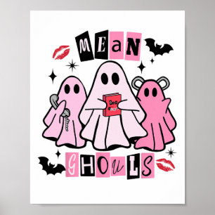 Cute Ghost Mean Ghouls Funny Halloween Costume Spo Poster