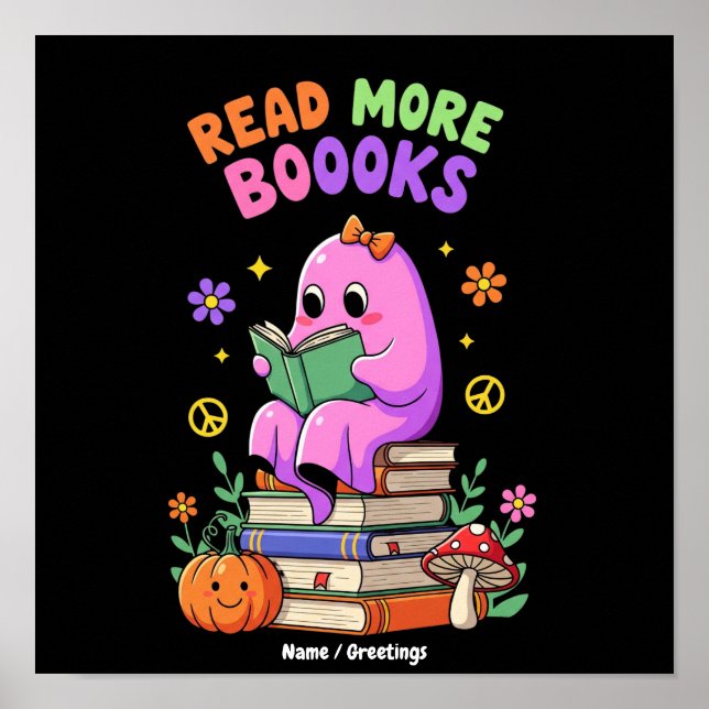 Cute Ghost “Read More Booooks” Funny Halloween  Poster (Front)