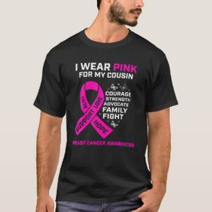 Cute Gifts I Wear Pink For My Cousin Breast Cancer T-Shirt