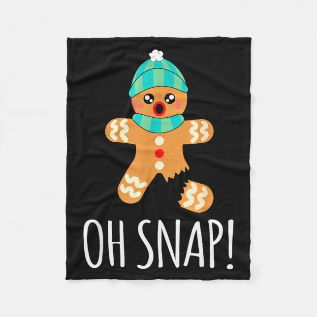 Cute Gingerbread Man Funny Christmas Oh Snap  Fleece Blanket (Front)