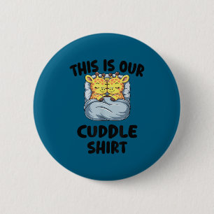Cute Giraffe Couple This Is Our Cuddle  6 Cm Round Badge