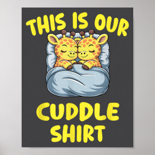 Cute Giraffe Couple This Is Our Cuddle  Poster