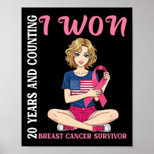 Cute Girl 20 Years And Counting I Won Breast Cance Poster