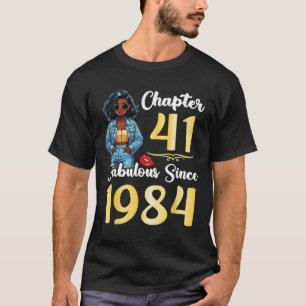 Cute Girl Chapter 41 Years Old Fabulous Since 1984 T-Shirt