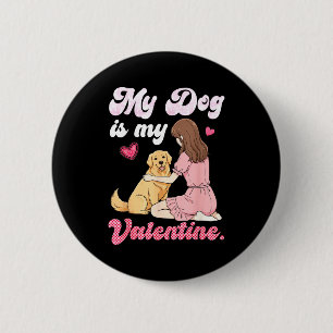 Cute Girl With My Dog Is My Valentine Golden Retri 6 Cm Round Badge