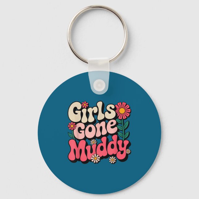 Cute girls gone muddy mud run mudder sisters key ring (Front)