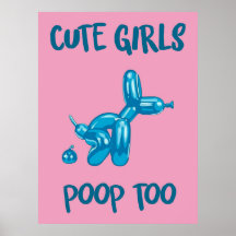 Cute girls poop too | Funny & decorative art