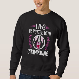 Cute Girls Trip Drinking Quote Life Is Better With Sweatshirt