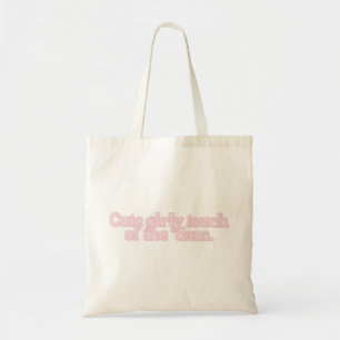 Cute Girly Touch of the ’Tism Funny Aesthetic Tote Bag