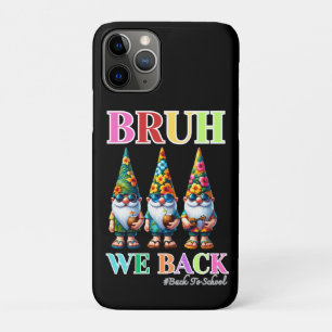 Cute Gnome Bruh We Back back to school  Case-Mate iPhone Case