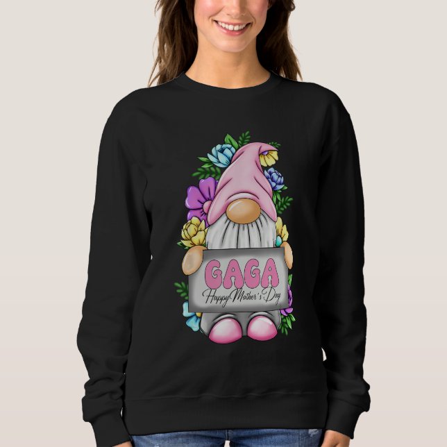 Cute Gnome Gaga Happy Mothers Day Flower For Mom G Sweatshirt (Front)