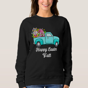 Cute Gnomes With Bunny Ears Egg Hunting Truck East Sweatshirt