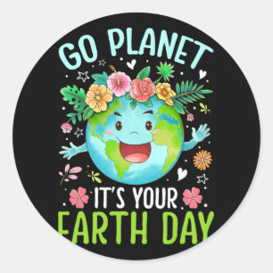 Cute Go Planet Its Your Earth Birthday Day Teacher Classic Round Sticker