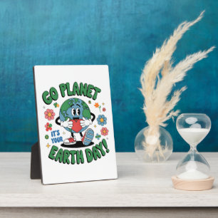 Cute Go Planet Its Your Earth Day 2026 Plaque