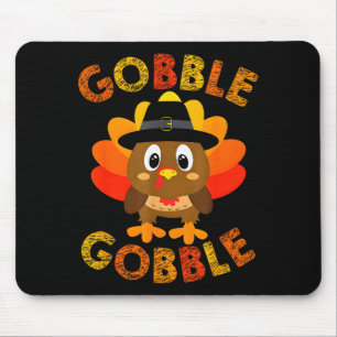 Cute Gobble Gobble Turkey Lgrim Little Boys Thanks Mouse Pad