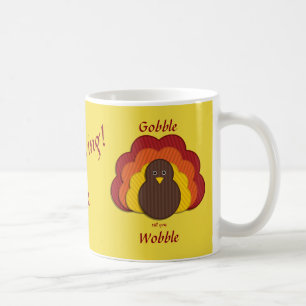 Cute Gobble Till You Wobble! Happy Thanksgiving Coffee Mug
