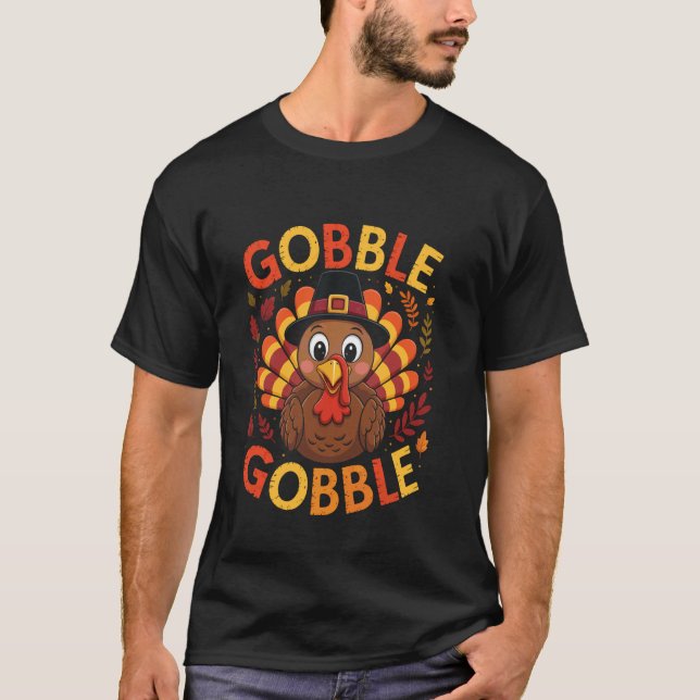 Cute Gobble Turkey Thanksgiving Funny Toddler Girl T-Shirt (Front)