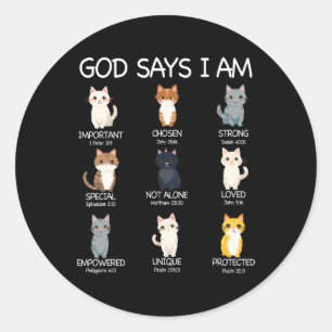 Cute God Says I Am Cat Lover Funny Christian Kids  Classic Round Sticker