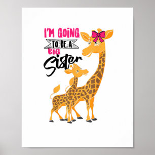 Cute Going To Be A Big Sister Giraffes Funny Girls Poster