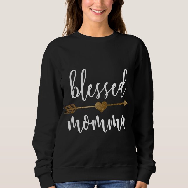 Cute Gold Arrow Blessed Momma Thanksgiving Sweatshirt (Front)