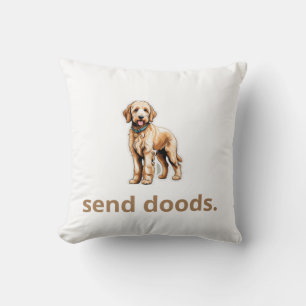 Cute Goldendoodle Dog "Send Doods" Cushion