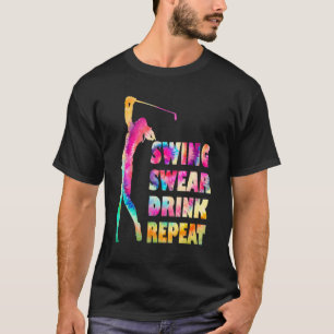 Cute Golf Swing Swear Drink Repeat Love Golf Women T-Shirt