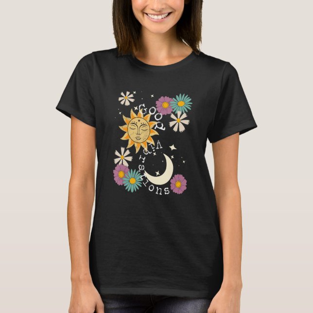 Cute Good Vibration Boho Sun Moon Flowers Energy P T-Shirt (Front)