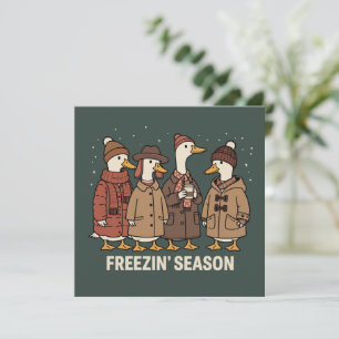 Cute Goose Freezin' Season Winter Cosy Fall Duck  Invitation