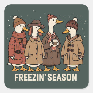 Cute Goose Freezin' Season Winter Cosy Fall Duck  Square Sticker