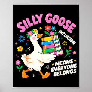 Cute Goose Inclusion Everyone Belongs Teacher Gift Poster